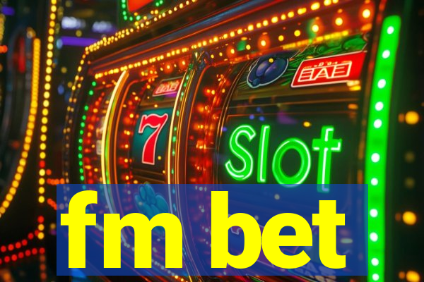 fm bet